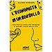 Allison Schrager - L'economista In Un Bordello. Una Pratica Guida Per Imparare A Gestire I Pericoli Della Vita - Foto miniatura 1