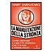 Mary Sarnataro - La Manutenzione Della Stronza. Come Liberare La Brutta Persona Che È In Noi E Vivere Felici - Foto miniatura 1