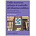 Rossella Selmini - Dalla Sicurezza Urbana Al Controllo Del Dissenso Politico. Una Storia Del Diritto Amministrativo Punitivo - Foto miniatura 1