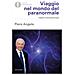 Piero Angela - Viaggio Nel Mondo Del Paranormale. Indagine Sulla Parapsicologia - Foto miniatura 1