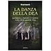 Starhawk - La Danza Della Dea. La Danza A Spirale E L'antico Culto Della Grande Dea - Foto miniatura 1