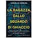 Charlie Donlea - La ragazza dallo sguardo di ghiaccio - Foto miniatura 1