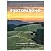 Giovanni Susini - Pratomagno. 18 Itinerari A Piedi Tra Natura, Storia E Tradizioni - Foto miniatura 1