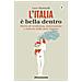 Luca Martinelli - L'italia È Bella Dentro. Storie Di Resilienza, Innovazione E Ritorno Nelle Aree Interne - Foto miniatura 1