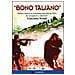 Giacomo Scotti - «Bono taliano». Militari italiani in Jugoslavia dal 1941 al 1943: da occupatori a «disertori» - Foto miniatura 1