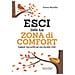 Emma Mardlin - Esci Dalla Tua Zona Di Comfort. Espandi I Tuoi Confini Per Una Vita Oltre I Limiti - Foto miniatura 1