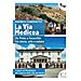 Andrea Cuminatto - La via Medicea. Da Prato a Fucecchio tra storia, arte e natura - Foto miniatura 1