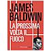 James Baldwin - La Prossima Volta Il Fuoco - Foto miniatura 2