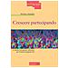 Monica Amadini - Crescere Partecipando. Contesti E Prospettive Educative Per Il Sistema Integrato 0-6 - Foto miniatura 1