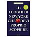 Jo-Anne Elikann - 111 Luoghi Di New York Che Devi Proprio Scoprire - Foto miniatura 1