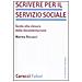 Marina Riccucci - Scrivere per il servizio sociale. Guida alla stesura della documentazione - Foto miniatura 1