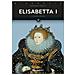 Mariangela Melotti - Elisabetta I. Regina d'Inghilterra - Foto miniatura 1