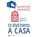 Valentina Sagnibene - Ci Rivediamo A Casa - Foto miniatura 2