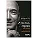 Brad Stone - Amazon. L'impero. Jeff Bezos E Un Dominio Senza Confini - Foto miniatura 1