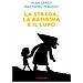 Jean Leroy - La strega, la bambina e il lupo - Foto miniatura 2