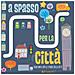 Katie Haworth - A Spasso Per La Città. Le Stradine. Ediz. A Colori - Foto miniatura 1