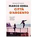 Marco Erba - Città D'argento - Foto miniatura 3