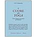 T. K. Desikachar - Il cuore dello yoga. Lo sviluppo di una pratica personale - Foto miniatura 1