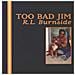 R. L. Burnside - Too Bad Jim (Download Included)  - Foto miniatura 1