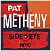 Pat Metheny - Side-Eye Nyc (V1. Iv) (2 Lp)  - Foto miniatura 1