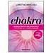 Loretta Zanuccoli - Chakra. Manuale pratico per conoscere e potenziare i 12 chakra principali - Foto miniatura 2