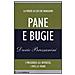 Dario Bressanini - Pane e bugie. I pregiudizi, gli interessi, i miti, le paure. Nuova ediz. - Foto miniatura 1