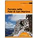 Andrea Greci - Ferrate nelle Pale di San Martino. Ediz. multilingue - Foto miniatura 1