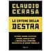 Claudio Cerasa - Le Catene Della Destra. Scienza, Guerra, Giustizia, Giovani, Complottismo: L'ascesa Degli Impostori. Inchiesta Su Un Grande Imbroglio - Foto miniatura 1