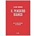 Lilian Thuram - Il Pensiero Bianco. Non Si Nasce Bianchi, Lo Si Diventa - Foto miniatura 1