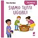 Elena Giordano - Siamo Tutti Uguali. Ediz. A Colori - Foto miniatura 1