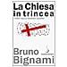 Bruno Bignami - La Chiesa in trincea. I preti nella grande guerra - Foto miniatura 1