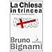 Bruno Bignami - La Chiesa in trincea. I preti nella grande guerra - Foto miniatura 2