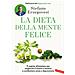 Stefano Erzegovesi - La Dieta Della Mente Felice. Il Regime Alimentare Per Migliorare L'umore E Aiutarsi A Combattere Ansia E Depressione - Foto miniatura 1