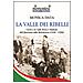 Monica Data - La Valle Dei Ribelli. Corio E Le Valli Tesso E Malone Dal Fascismo Alla Resistenza (1936-1939)  - Foto miniatura 1