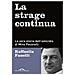 Raffaella Fanelli - La Strage Continua. La Vera Storia Dell'omicidio Di Mino Pecorelli - Foto miniatura 2