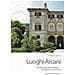 Annalisa Coppolaro - Luoghi arcani. Piccolo tour del mistero tra Siena e provincia - Foto miniatura 1
