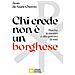 Jean de Saint-Cheron - Chi crede non è un borghese. Perché la santità è alla portata di tutti - Foto miniatura 1