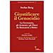 Stefan Ihrig - Giustificare Il Genocidio. La Germania, Gli Armeni E Gli Ebrei Da Bismarck A Hitler - Foto miniatura 1