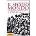 Marcello Flores - Il secolo mondo. Storia del Novecento. Vol. 1: 1900-1945 - Foto miniatura 1