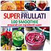 Julie Morris - Super frullati. 100 smoothie preparati con ingredienti super - Foto miniatura 2