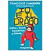 Francesco Cannadoro - Io E Il Drago. Storia Di Tommi, Raccontata Da Tommi - Foto miniatura 1