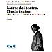 Edward Gordon Craig - L'arte del teatro. Il mio teatro - Foto miniatura 1