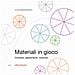 Materiali In Gioco. Contesti, Allestimenti, Ricerche - Foto miniatura 1