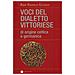 Pier Franco Uliana - Voci Del Dialetto Vittoriese Di Origine Celtica E Germanica - Foto miniatura 1