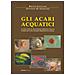 Bruno Cicolani - Gli acari acquatici. Guida per il riconoscimento delle famiglie e dei generi presenti in Italia - Foto miniatura 1
