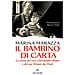 Marina Marazza - Il Bambino Di Carta - Foto miniatura 2
