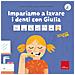 Elisa Cancellieri - Impariamo a lavare i denti con Giulia. Storie sociali con la CAA. Ediz. a colori - Foto miniatura 1