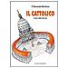 Raimondo Marchioro - Il cattolico. Sintesi della dottrina - Foto miniatura 1