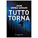 Juan Gómez Jurado - Tutto torna - Foto miniatura 1