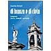 Graziella Merlatti - Di bronzo e di cielo. Campane: storia, simboli, curiosità - Foto miniatura 1